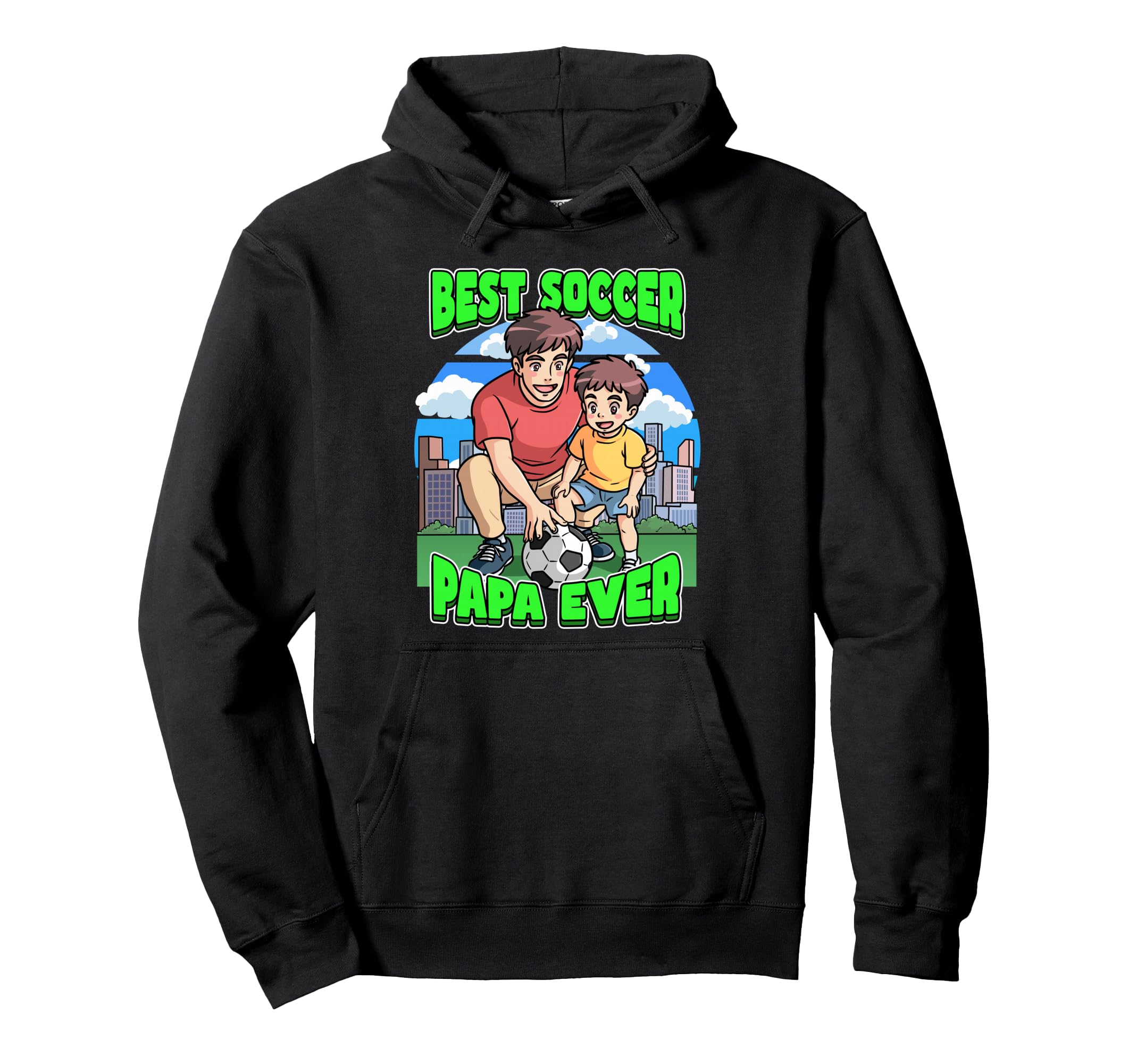 Best Soccer Papa Ever Celebrate Fathers Hoodie - Streetwear Style Unisex - T-Shirt, Sweatshirt, Hoodie