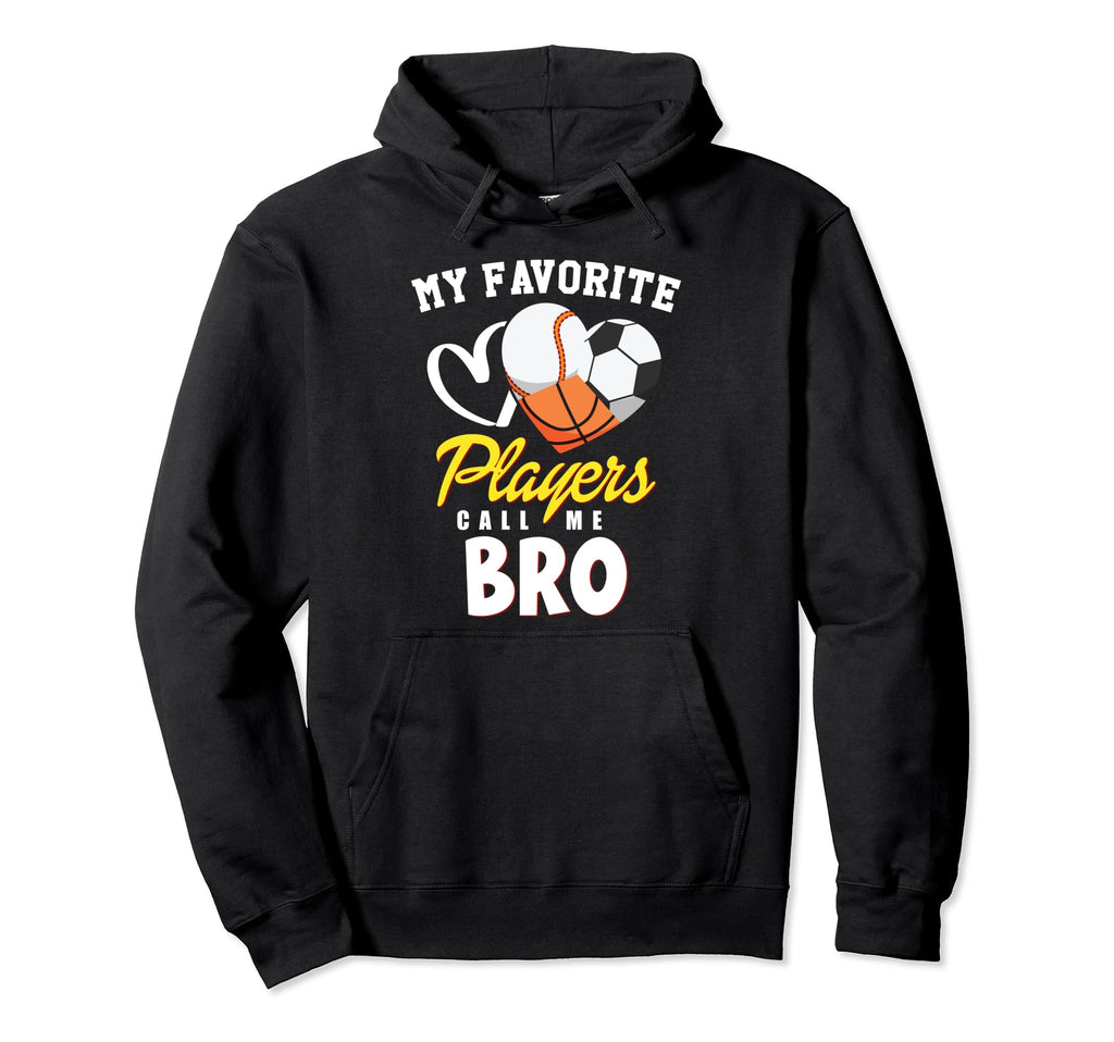 My Favorite Players Baseball Soccer Hoodie - Novelty Apparel Unisex - T-Shirt, Sweatshirt, Hoodie