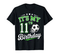 Its My 11Th Birthday Soccer 11 Years Old T-Shirt - Graphic Print Unisex - T-Shirt, Sweatshirt, Hoodie