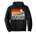 Roller Skating Roller Skater Hoodie - Fun Novelty Design for Adults - T-Shirt, Sweatshirt, Hoodie