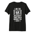I Am Soccer Goalie Soccer T-Shirt - Fun Novelty Design Men Women - T-Shirt, Sweatshirt, Hoodie