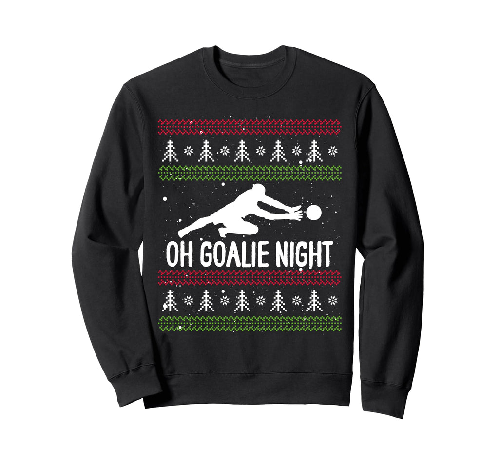 Soccer Player Day Goalkeeper Sweatshirt - Fun Novelty Design for Adults - T-Shirt, Sweatshirt, Hoodie