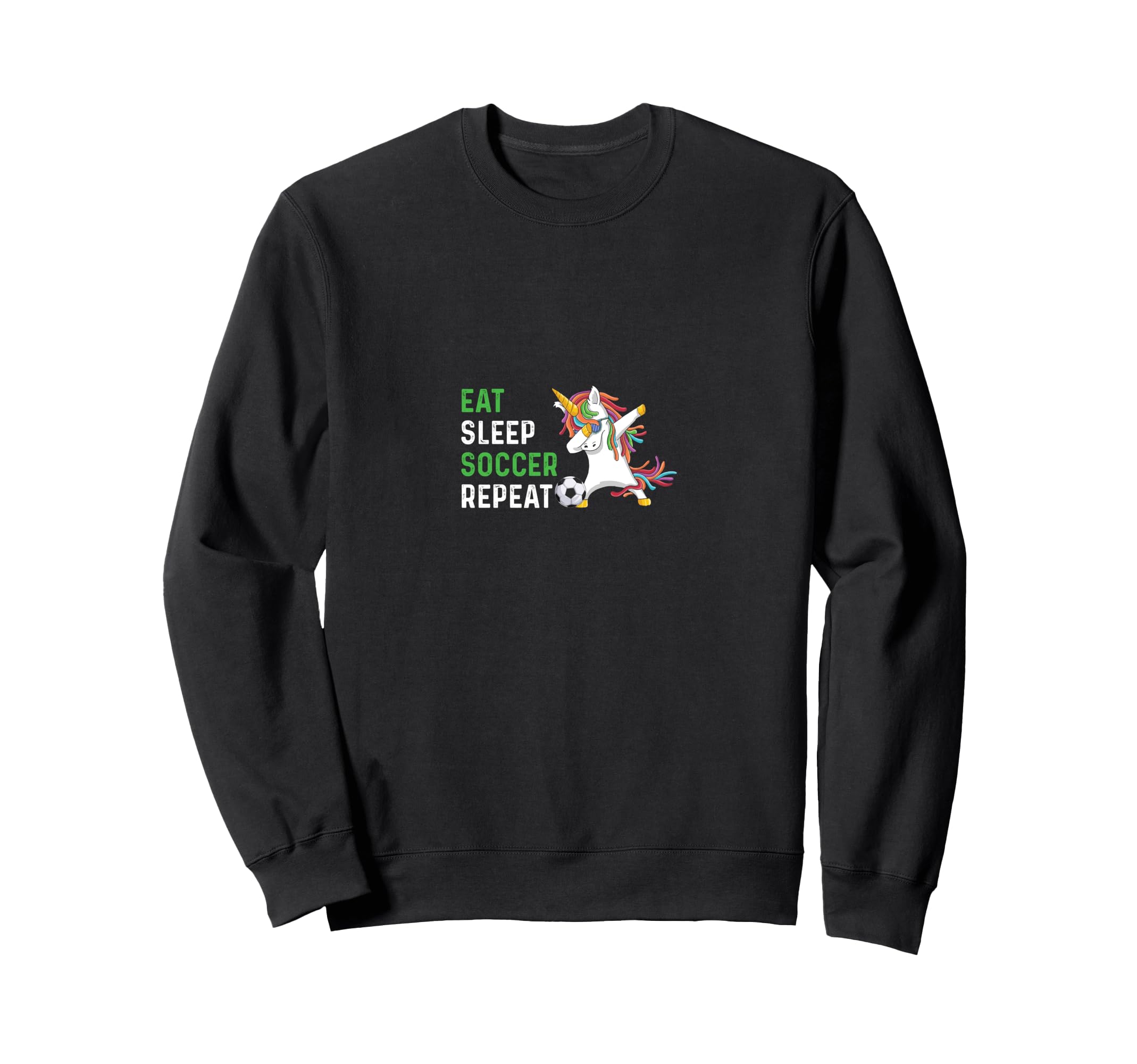 Funny Eat Sleep Soccer Repeat Sweatshirt - Trendy Graphic Unisex - T-Shirt, Sweatshirt, Hoodie