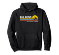 Big Bend National Park Texas Tx Hoodie - Unique Graphic for Adults - T-Shirt, Sweatshirt, Hoodie