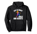 Funny Life Is About Goals And Hoodie - Casual Everyday Wear for Adults - T-Shirt, Sweatshirt, Hoodie