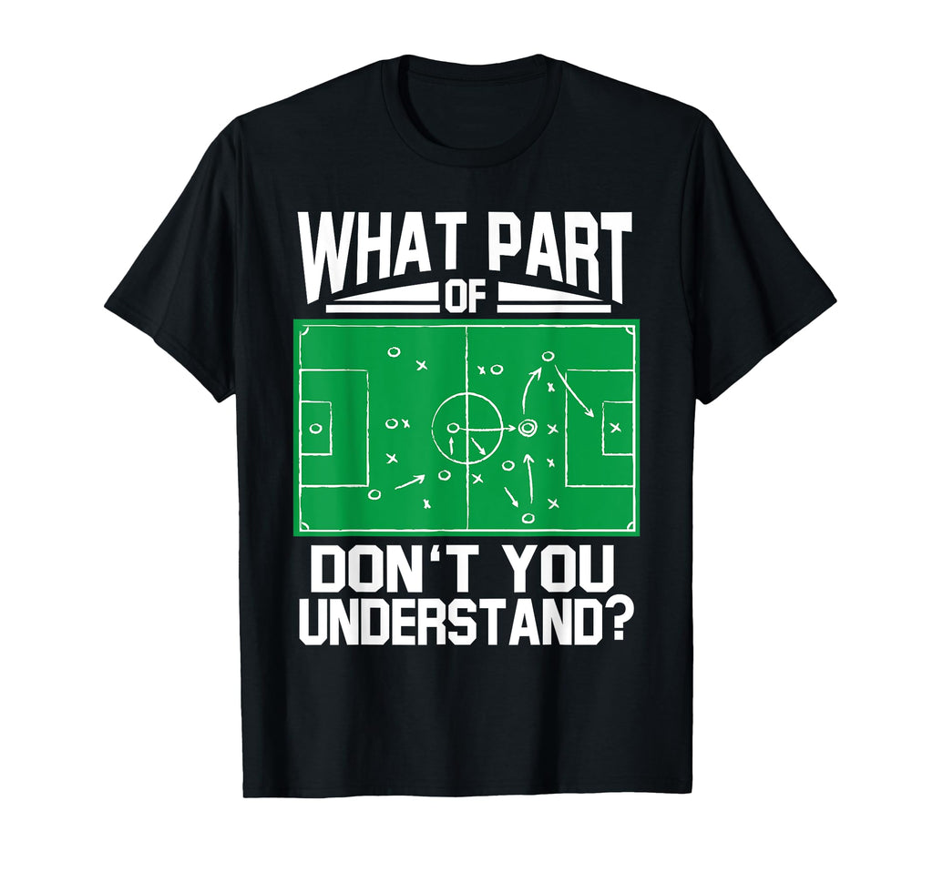 What Part Dont You Understand Funny T-Shirt - Streetwear Style for Adults - T-Shirt, Sweatshirt, Hoodie