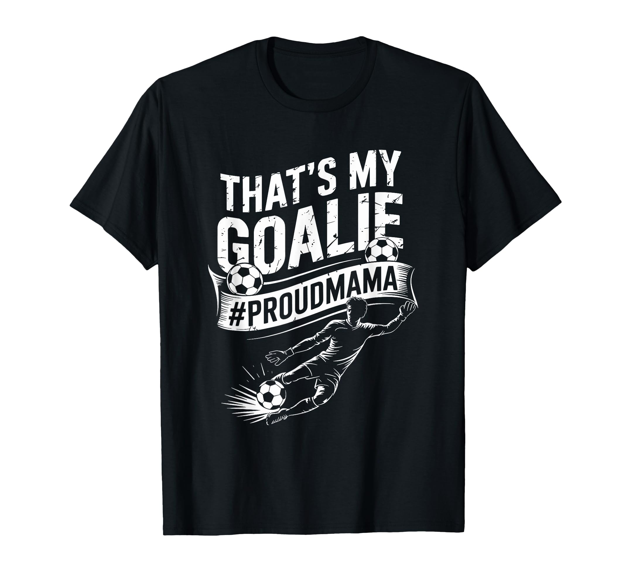 Goal Keeper Mom And Soccer Player T-Shirt - Unique Graphic for Adults - T-Shirt, Sweatshirt, Hoodie