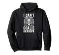 Im Hockey Goalie Grandpa Ice Hoodie - Casual Everyday Wear Men Women - T-Shirt, Sweatshirt, Hoodie