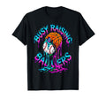 Busy Raising Ballers Drip Basketball T-Shirt - Unique Graphic Unisex - T-Shirt, Sweatshirt, Hoodie