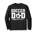 Soccer Dad Play Ball Sports T-Shirt - Casual Everyday Wear Men Women - T-Shirt, Sweatshirt, Hoodie