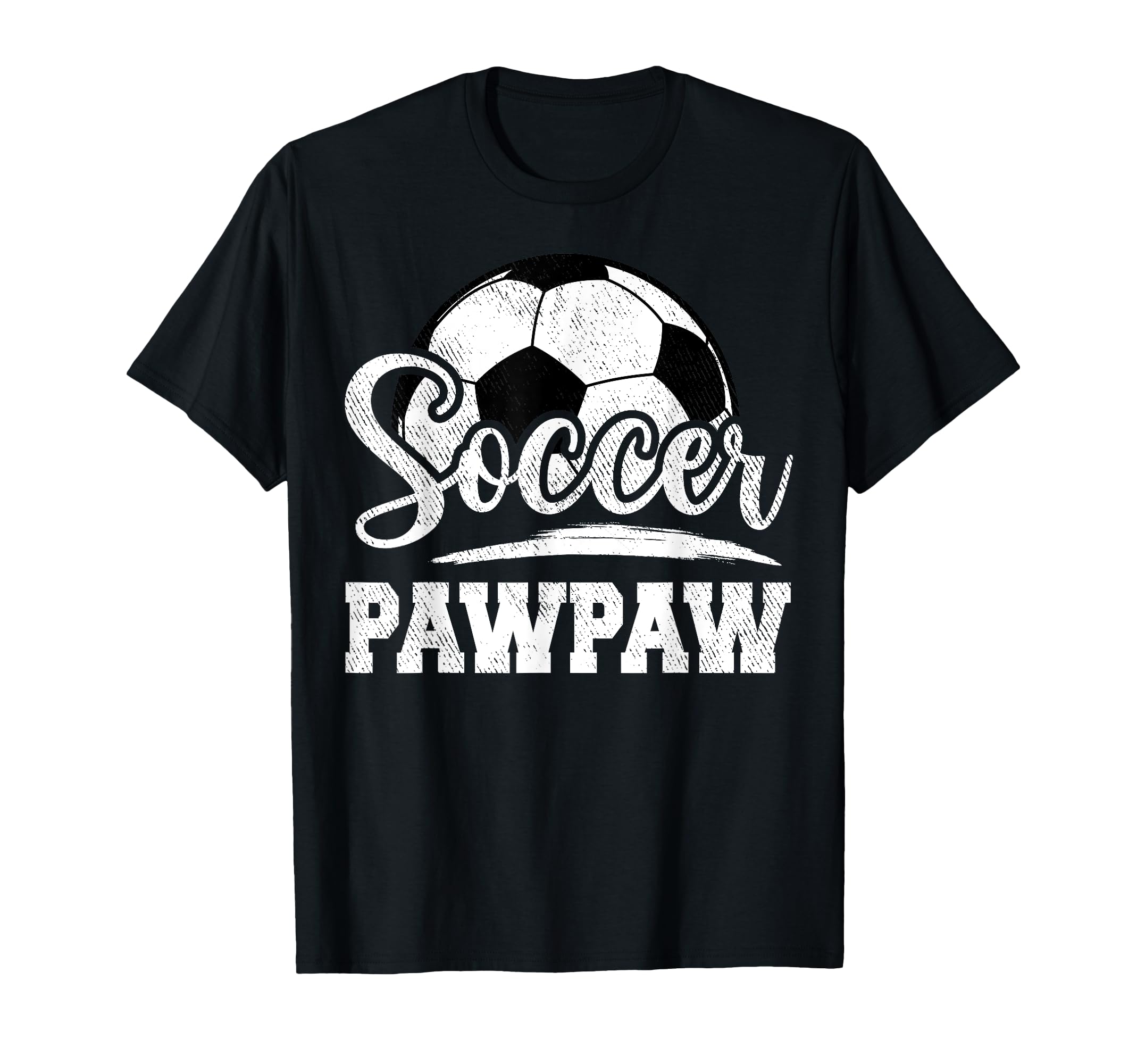 Soccer Pawpaw Soccer Player Game T-Shirt - Casual Everyday Wear Men Women - T-Shirt, Sweatshirt, Hoodie