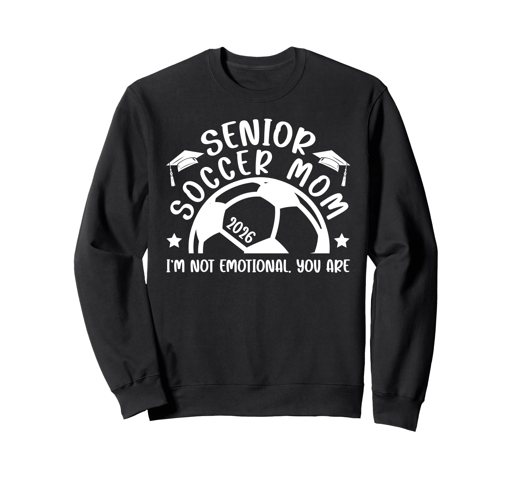 Funny Soccer Senior Mom 2026 Soccer Sweatshirt - Streetwear Style Unisex - T-Shirt, Sweatshirt, Hoodie