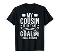 Proud Ice Hockey Goalie Cousin Hockey T-Shirt - Streetwear Style Men Women - T-Shirt, Sweatshirt, Hoodie