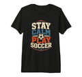 Football Collection Stay Calm And Play T-Shirt - Unique Graphic Men Women - T-Shirt, Sweatshirt, Hoodie