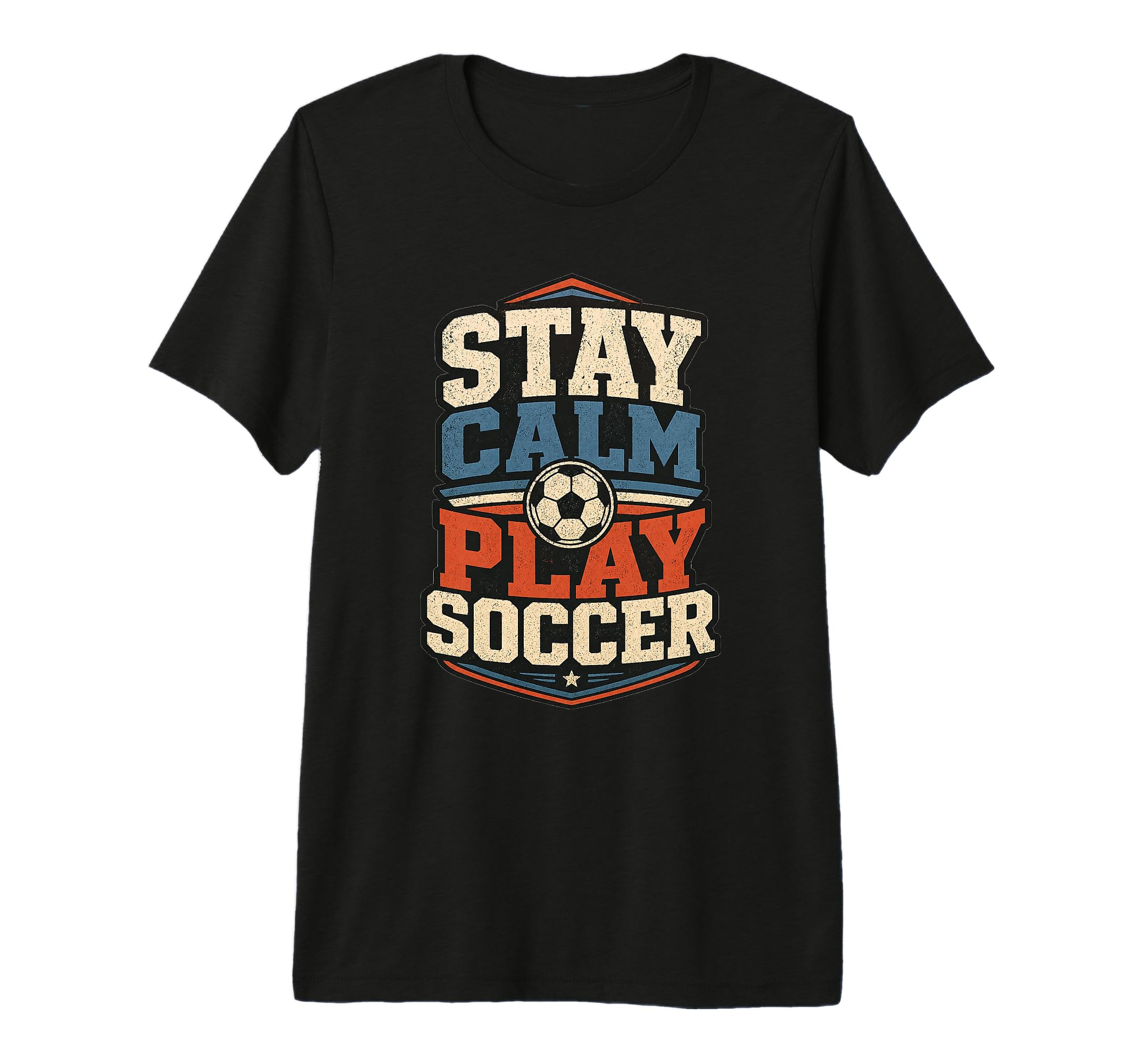 Football Collection Stay Calm And Play T-Shirt - Unique Graphic Men Women - T-Shirt, Sweatshirt, Hoodie
