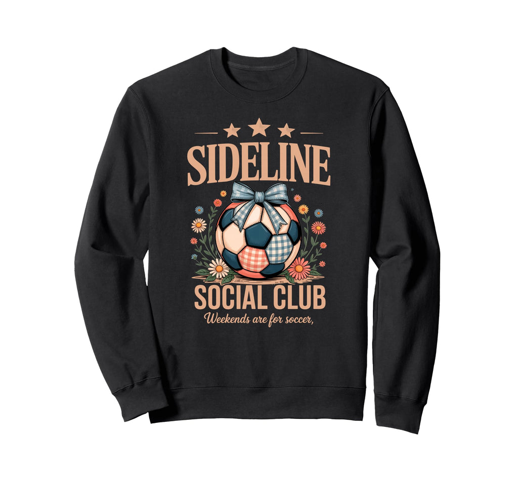 Sideline Social Club Soccer Sweatshirt - Graphic Print Men Women - T-Shirt, Sweatshirt, Hoodie
