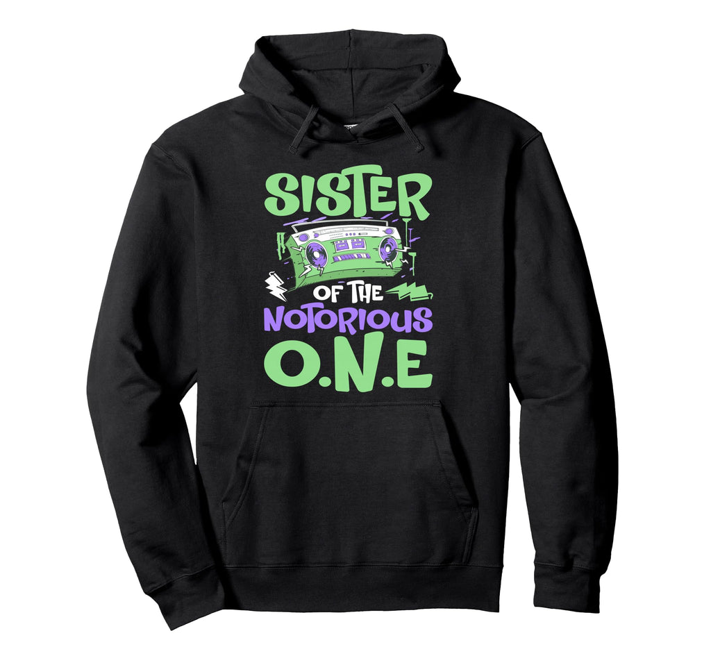 Old School Funny Hip Hop Sister Hoodie - Casual Everyday Wear for Adults - T-Shirt, Sweatshirt, Hoodie