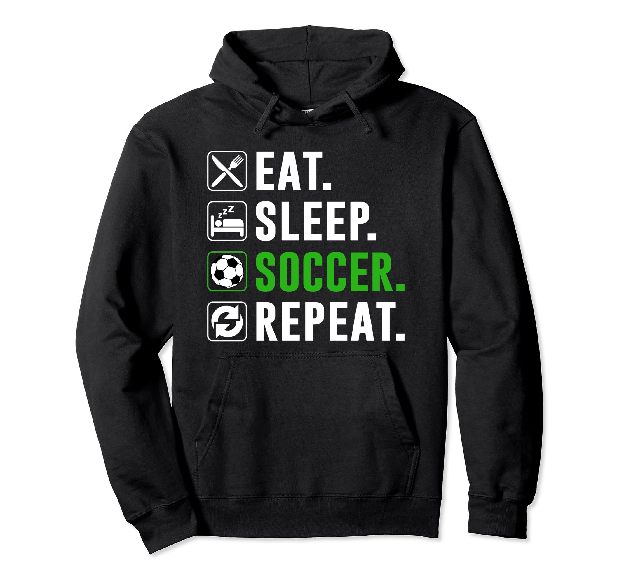 Eat Sleep Soccer Repeat Funny Soccer Hoodie - Aesthetic Graphic Men Women - T-Shirt, Sweatshirt, Hoodie