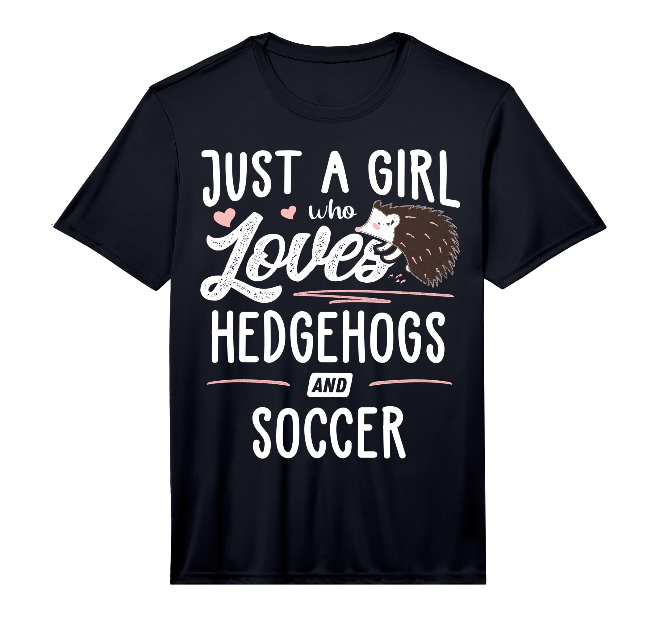 Just Who Loves Hedgehogs And Soccer T-Shirt - Aesthetic Graphic Unisex - T-Shirt, Sweatshirt, Hoodie
