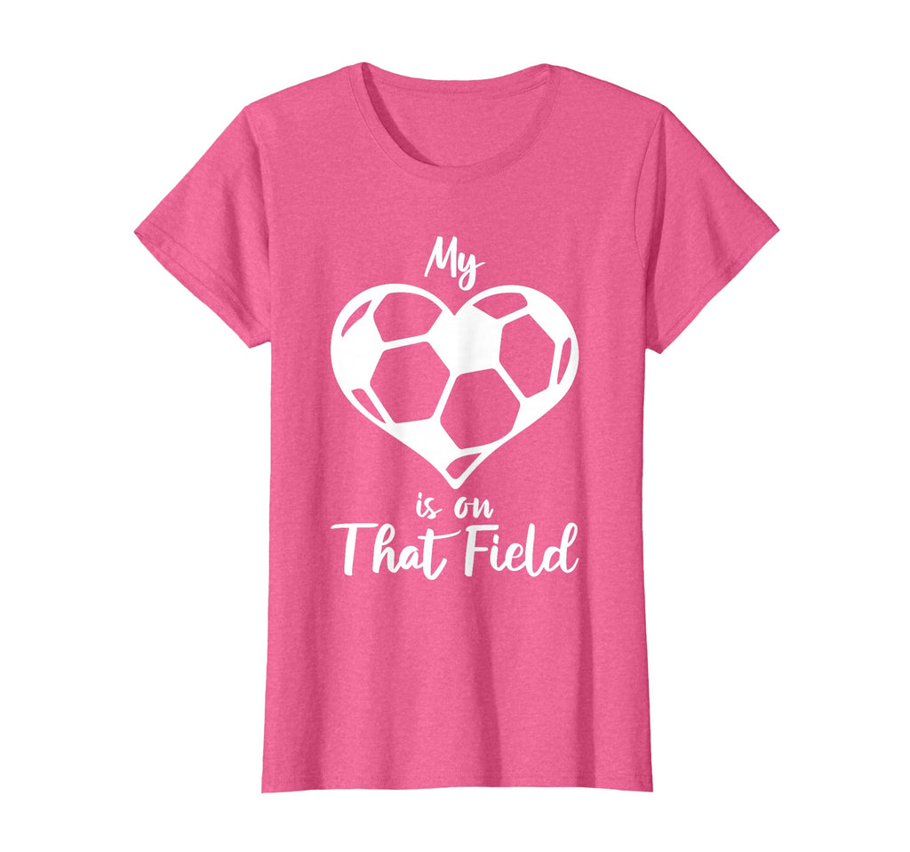 My Heart Is That Field Soccer Mama Funny T-Shirt - Streetwear Style Unisex - T-Shirt, Sweatshirt, Hoodie