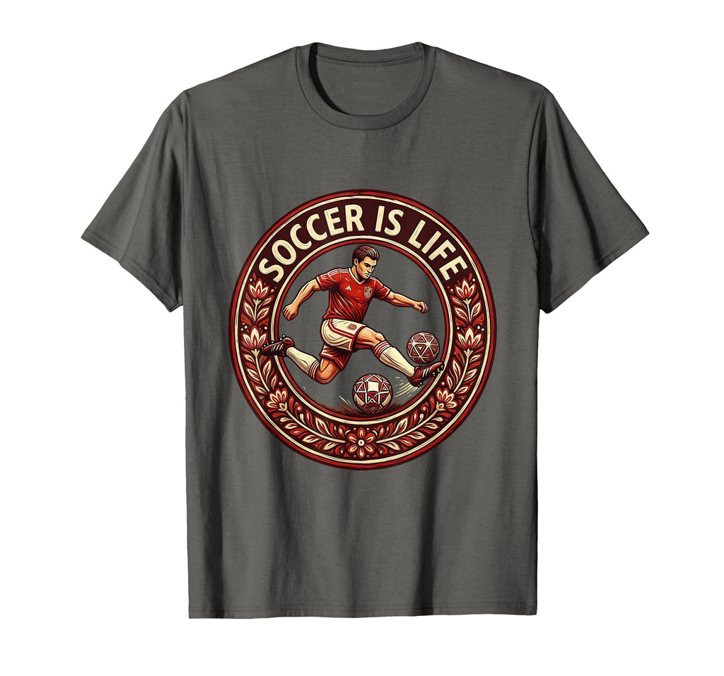 Soccer Is Life Mens Passion Soccer T-Shirt - Novelty Apparel Unisex - T-Shirt, Sweatshirt, Hoodie