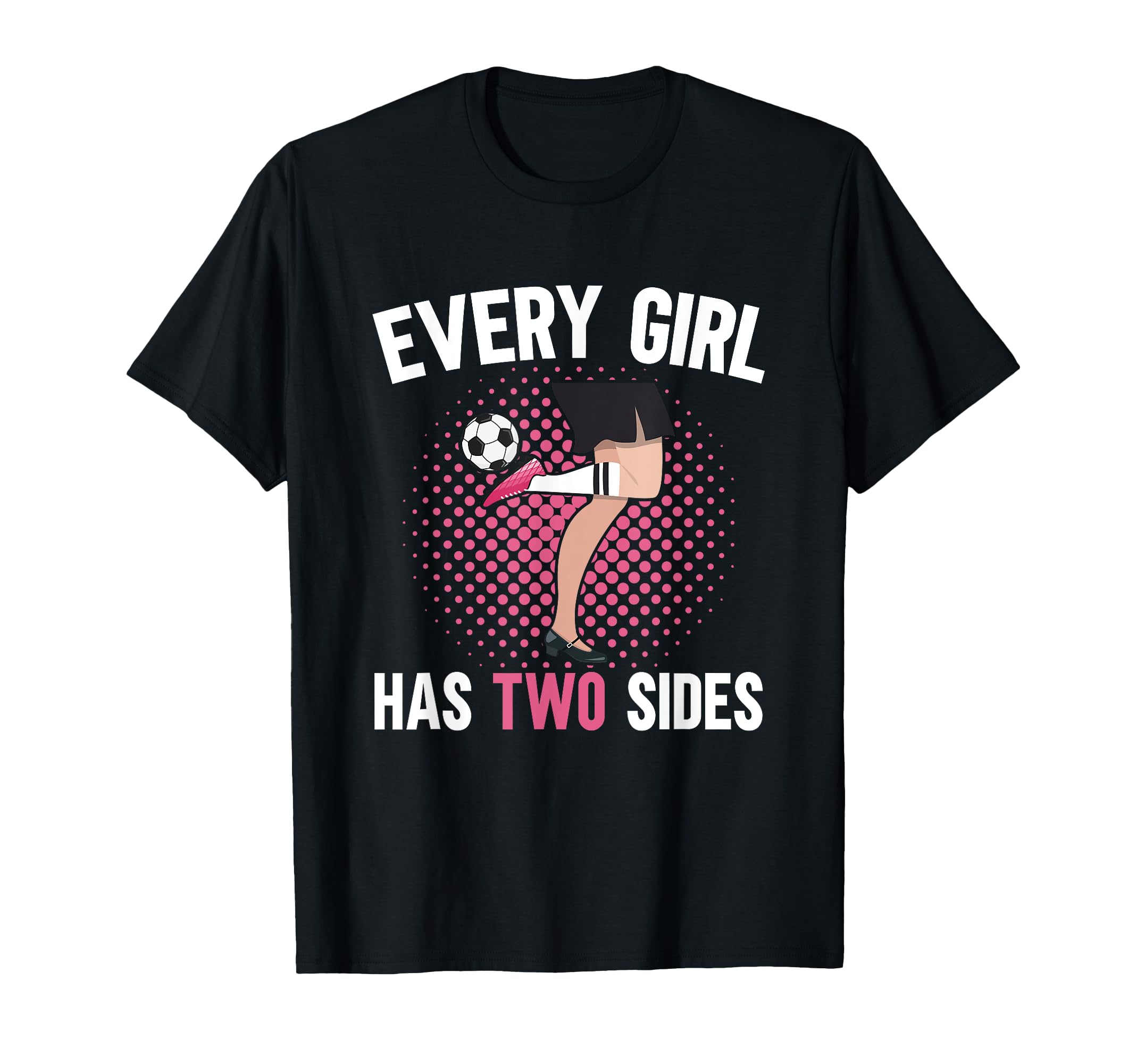 Every Has Two Sides Cleats High Heels T-Shirt - Aesthetic Graphic Unisex - T-Shirt, Sweatshirt, Hoodie