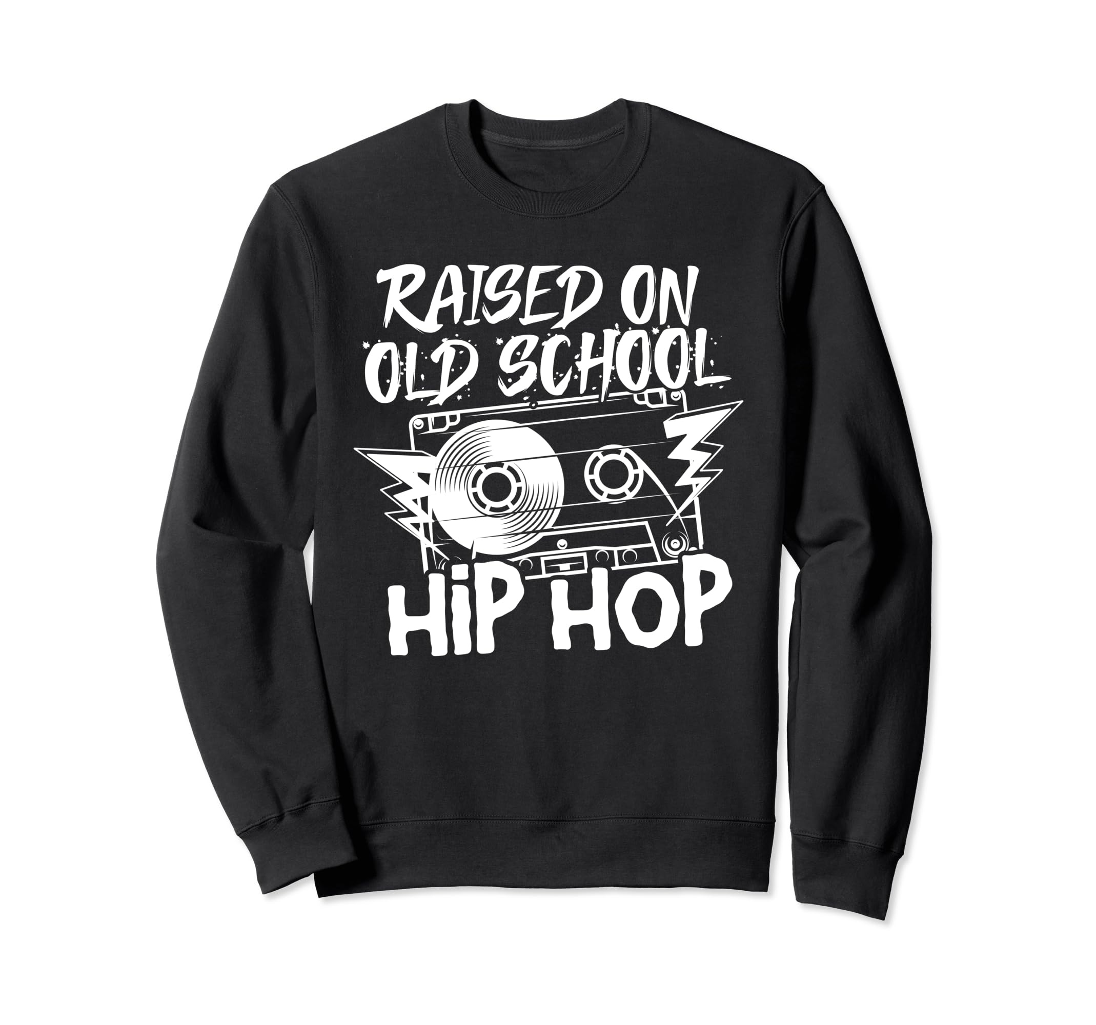 Raised Old School Hip Hop Sweatshirt - Graphic Print for Adults - T-Shirt, Sweatshirt, Hoodie