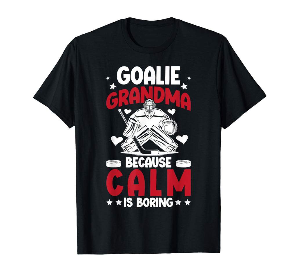Funny Hockey Goalie Grandma Ice Hockey T-Shirt - Trendy Graphic Men Women - T-Shirt, Sweatshirt, Hoodie