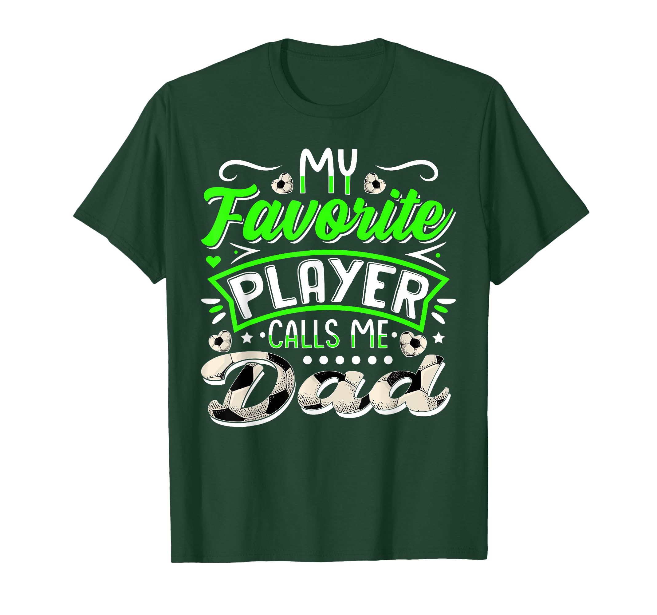 My Favorite Soccer Player Calls T-Shirt - Casual Everyday Wear Men Women - T-Shirt, Sweatshirt, Hoodie