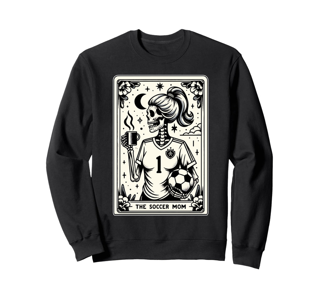 Tarot Card Soccer Mum Soccer Mom Sweatshirt - Aesthetic Graphic Men Women - T-Shirt, Sweatshirt, Hoodie