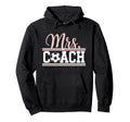 Mrs Soccer Coach Coaches Wives Hoodie - Fun Novelty Design for Adults - T-Shirt, Sweatshirt, Hoodie