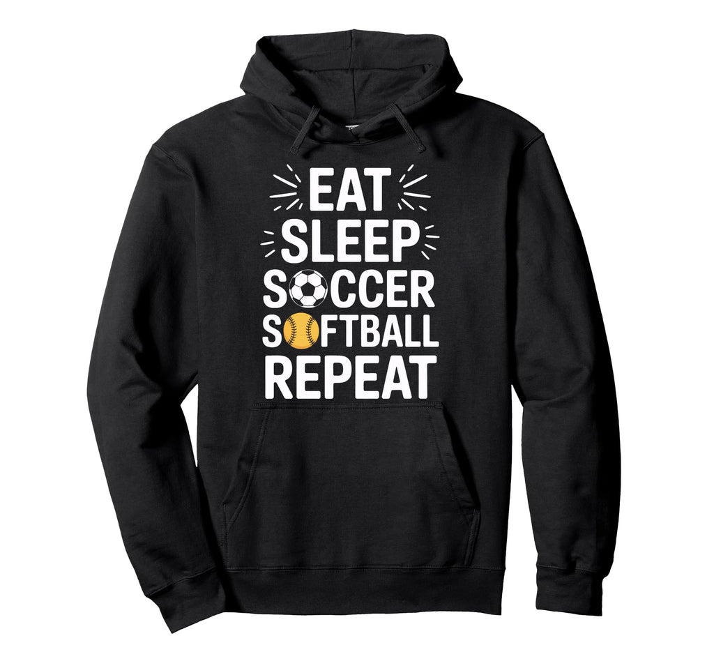 Soccer Softball Athlete Eat Sleep Repeat Hoodie - Graphic Print Unisex - T-Shirt, Sweatshirt, Hoodie