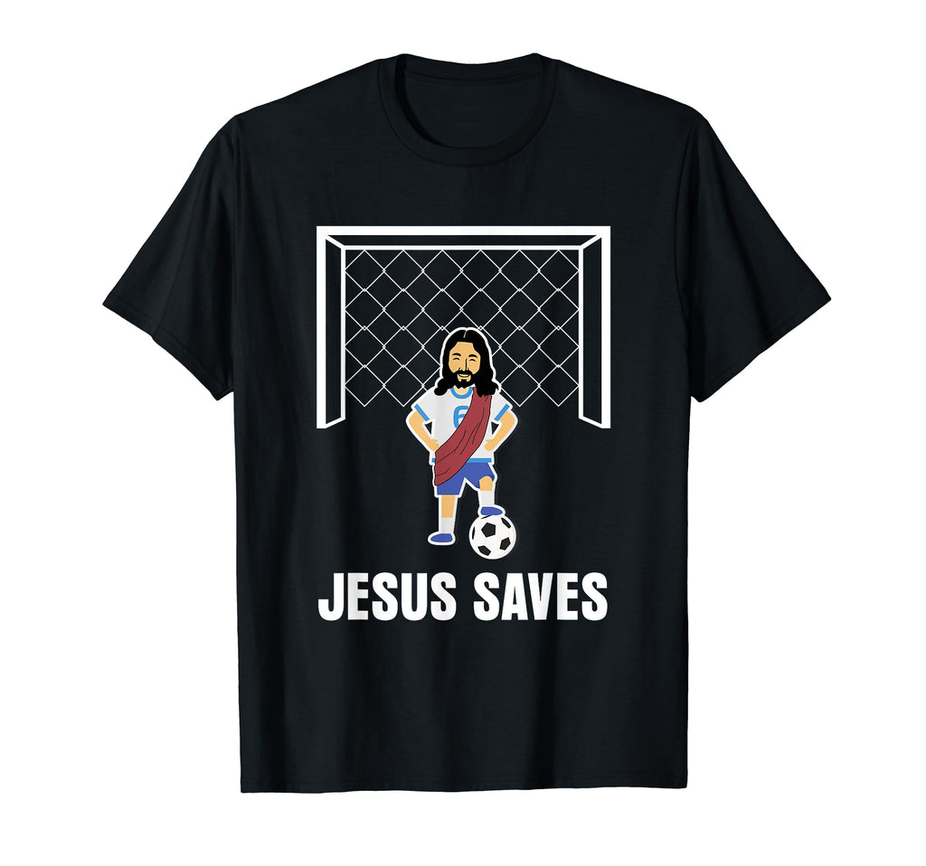 Jesus Saves Funny Christian Goalie T-Shirt - Graphic Print Unisex - T-Shirt, Sweatshirt, Hoodie