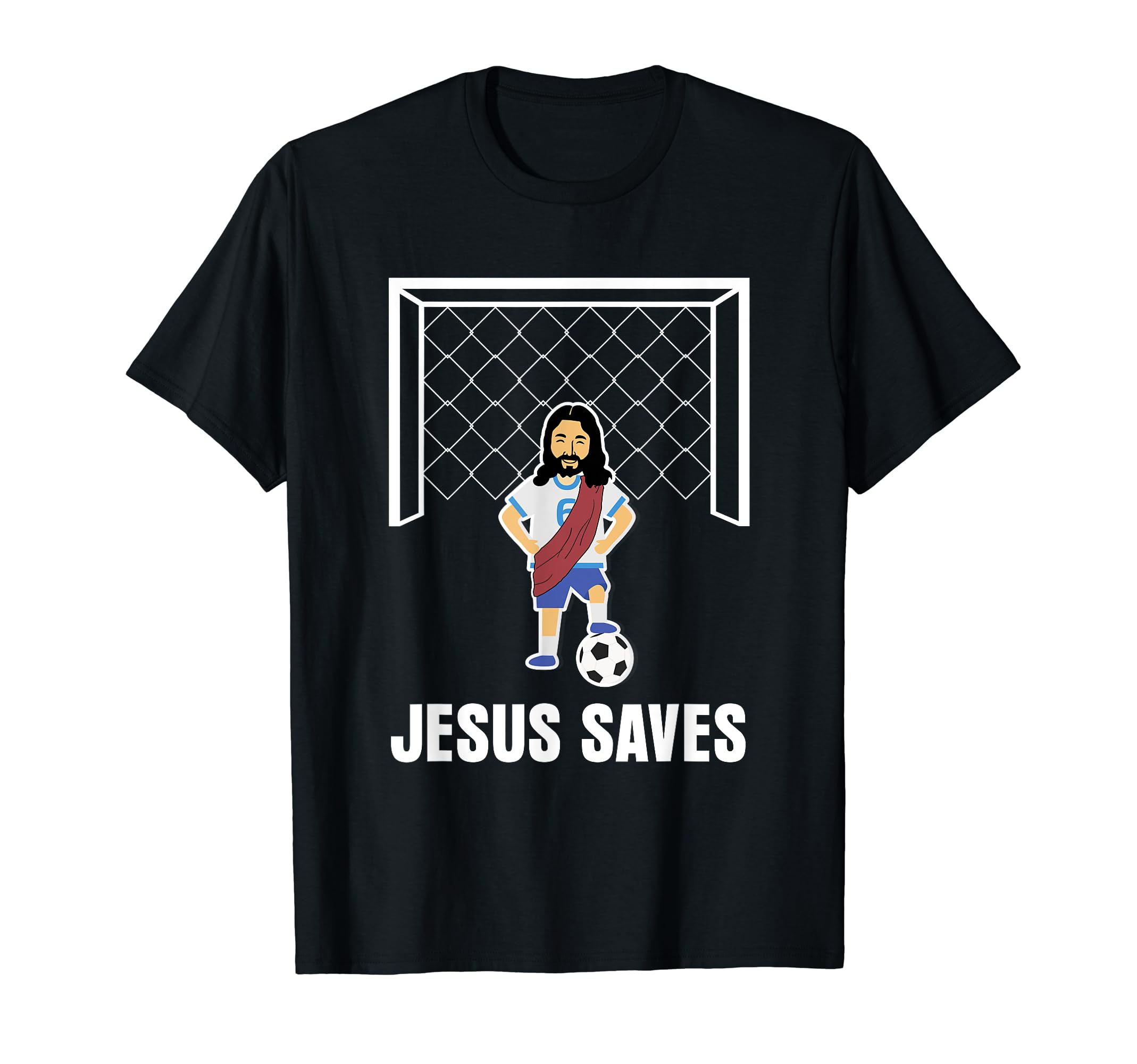 Jesus Saves Funny Christian Goalie T-Shirt - Graphic Print Unisex - T-Shirt, Sweatshirt, Hoodie