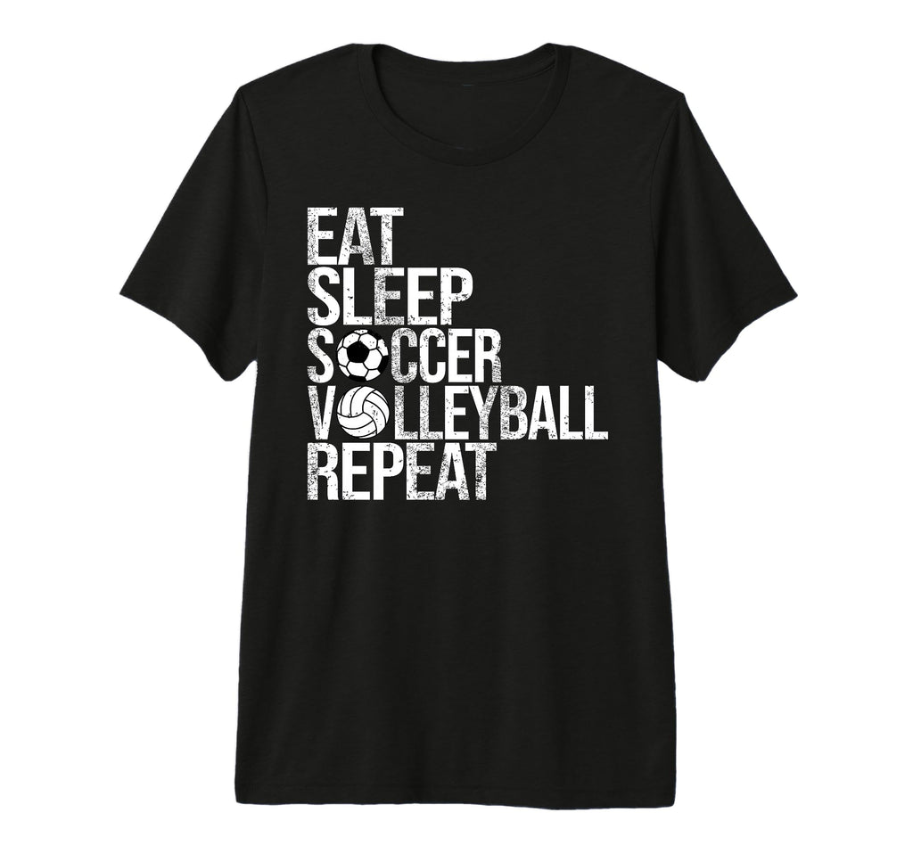 Eat Sleep Soccer Volleyball Repeat T-Shirt - Minimalist Print Men Women - T-Shirt, Sweatshirt, Hoodie
