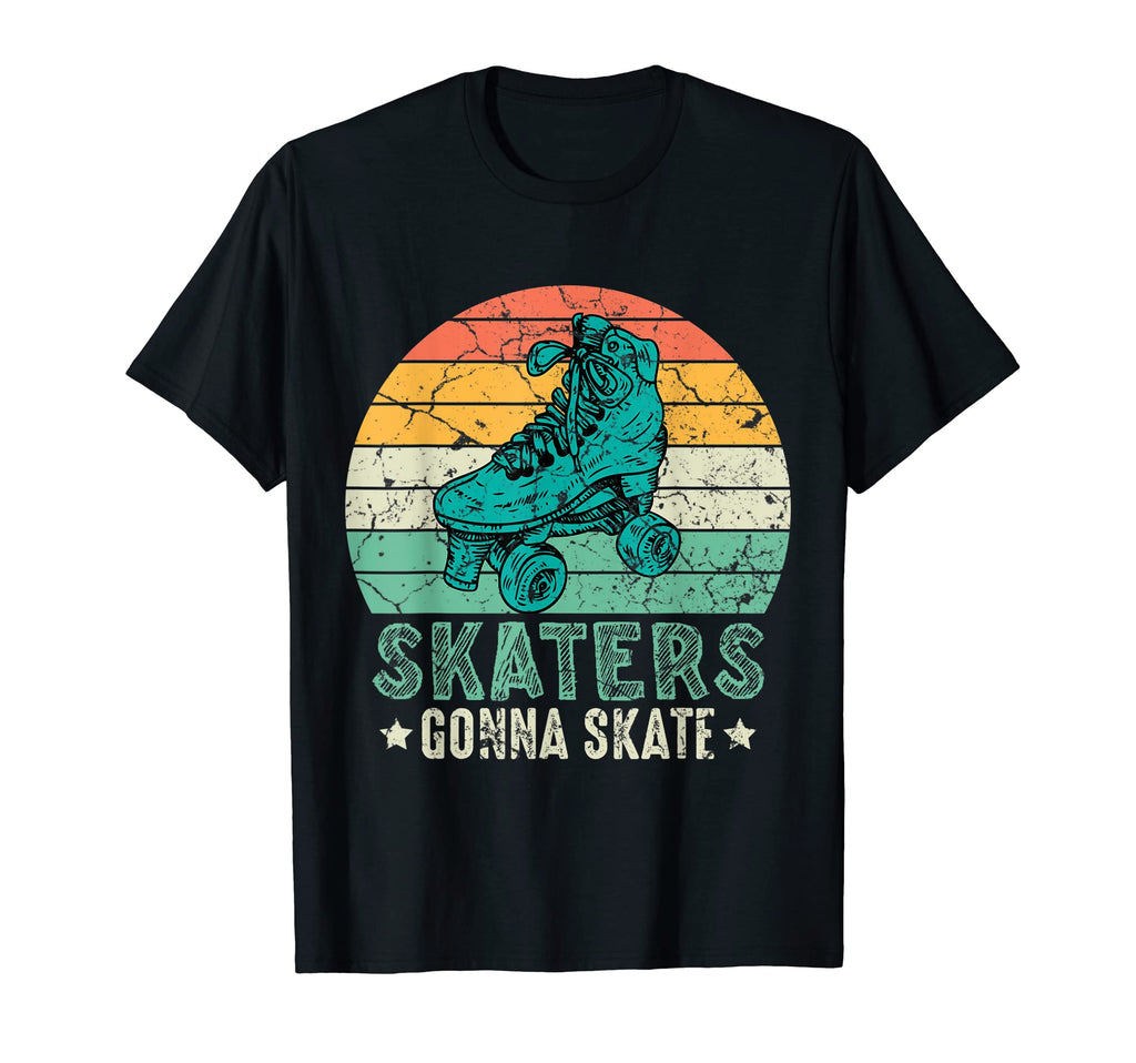Skaters Gonna Skate Skating Lovers 70S T-Shirt - Streetwear Style Unisex - T-Shirt, Sweatshirt, Hoodie