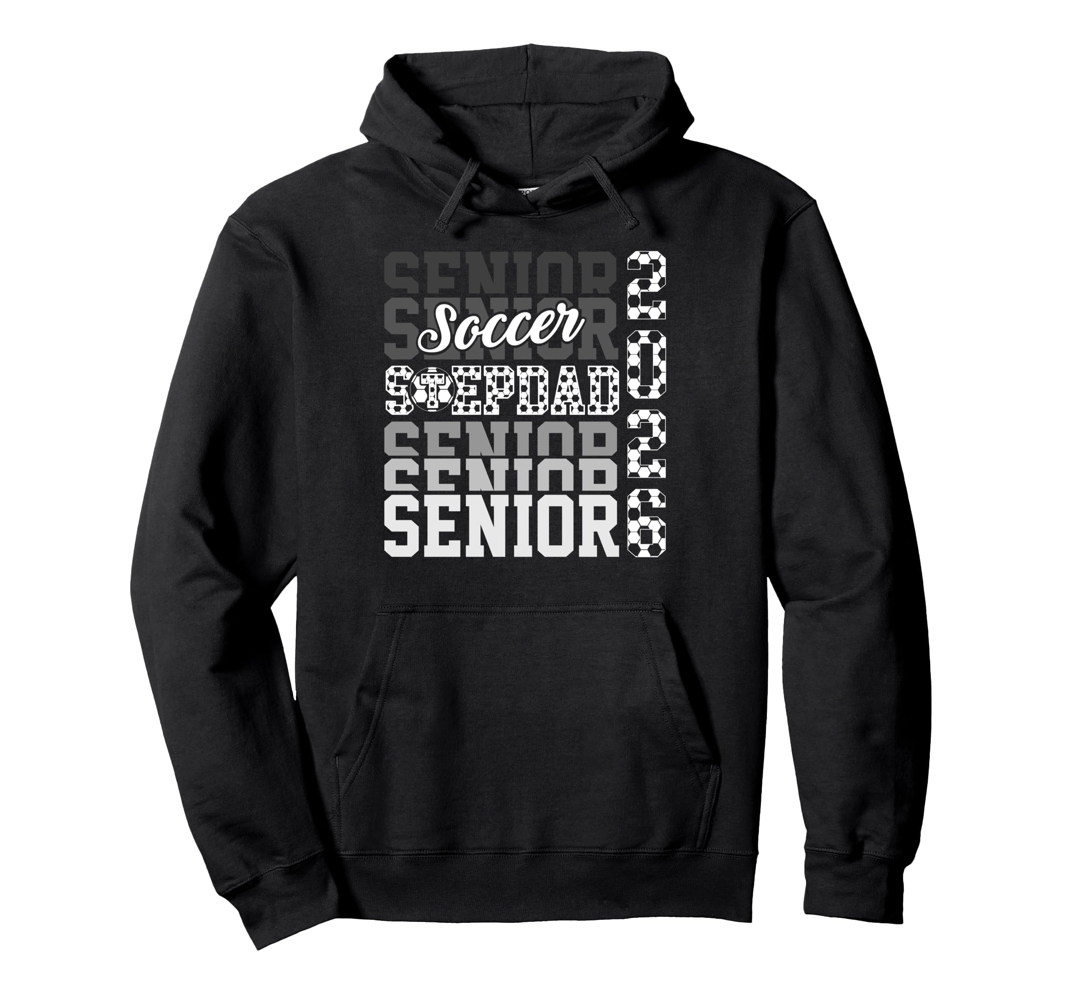 2026 Soccer Senior Stepdad Graduation Hoodie - Aesthetic Graphic Unisex - T-Shirt, Sweatshirt, Hoodie