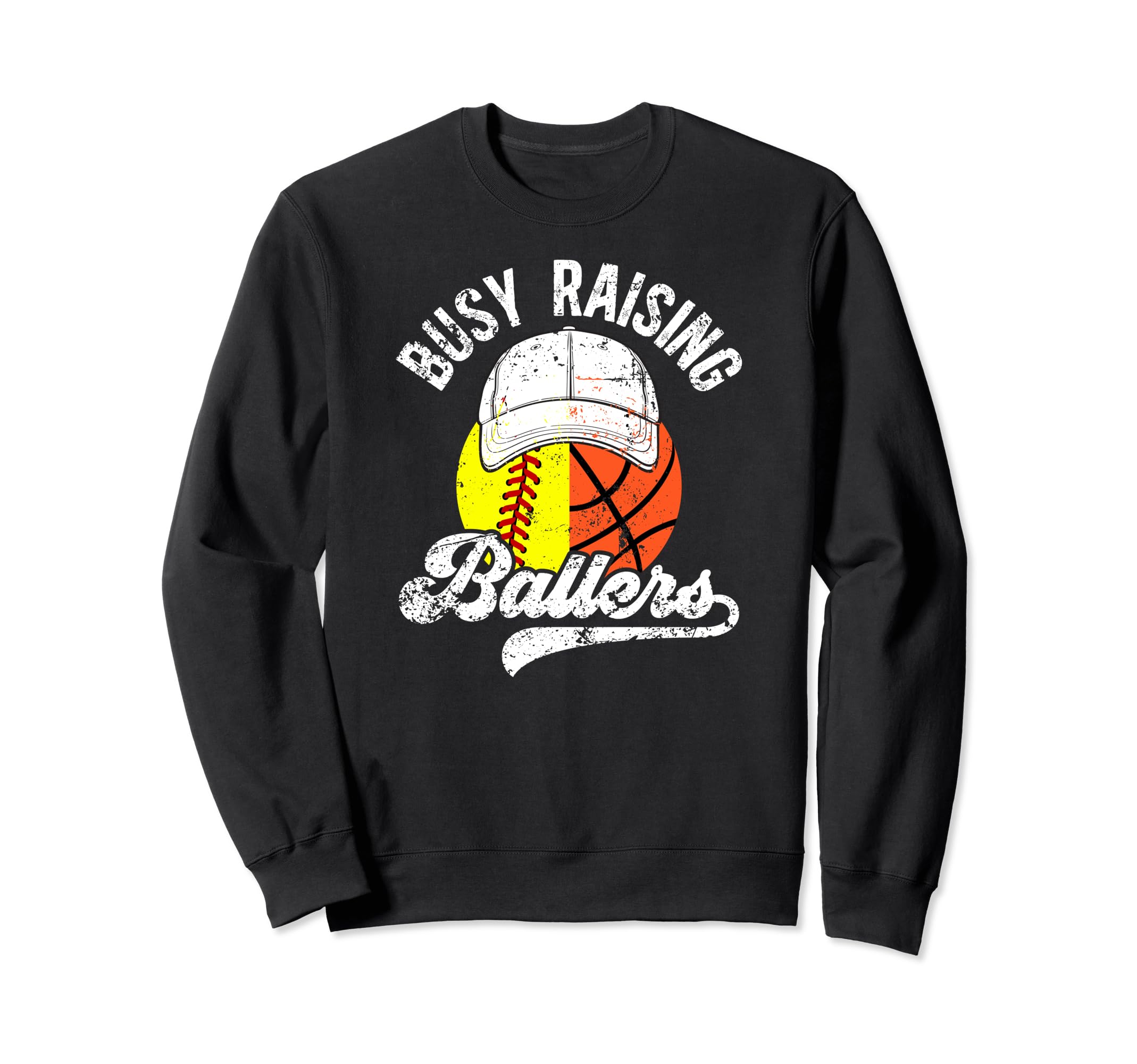 Busy Raising Ballers Basketball Sweatshirt - Novelty Apparel Unisex - T-Shirt, Sweatshirt, Hoodie