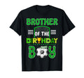 Brother Birthday Soccer Goal Family T-Shirt - Fun Novelty Design Men Women - T-Shirt, Sweatshirt, Hoodie