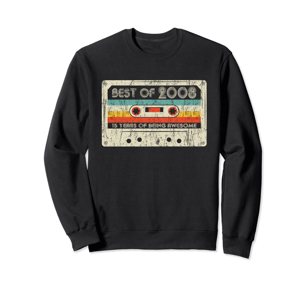 Best 2008 15Th Birthday Cassette Sweatshirt - Aesthetic Graphic Men Women - T-Shirt, Sweatshirt, Hoodie