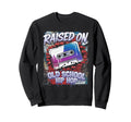 Raised Old School Hip Hop Cassette Sweatshirt - Graphic Print Men Women - T-Shirt, Sweatshirt, Hoodie