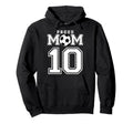 Number 10 Custom Proud Soccer Futbol Hoodie - Fun Novelty Design Men Women - T-Shirt, Sweatshirt, Hoodie