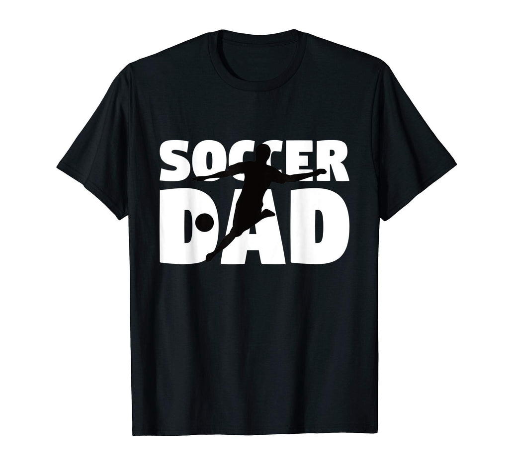 Father Soccer Gift Soccer Dad Funny T-Shirt - Fun Novelty Design Unisex - T-Shirt, Sweatshirt, Hoodie