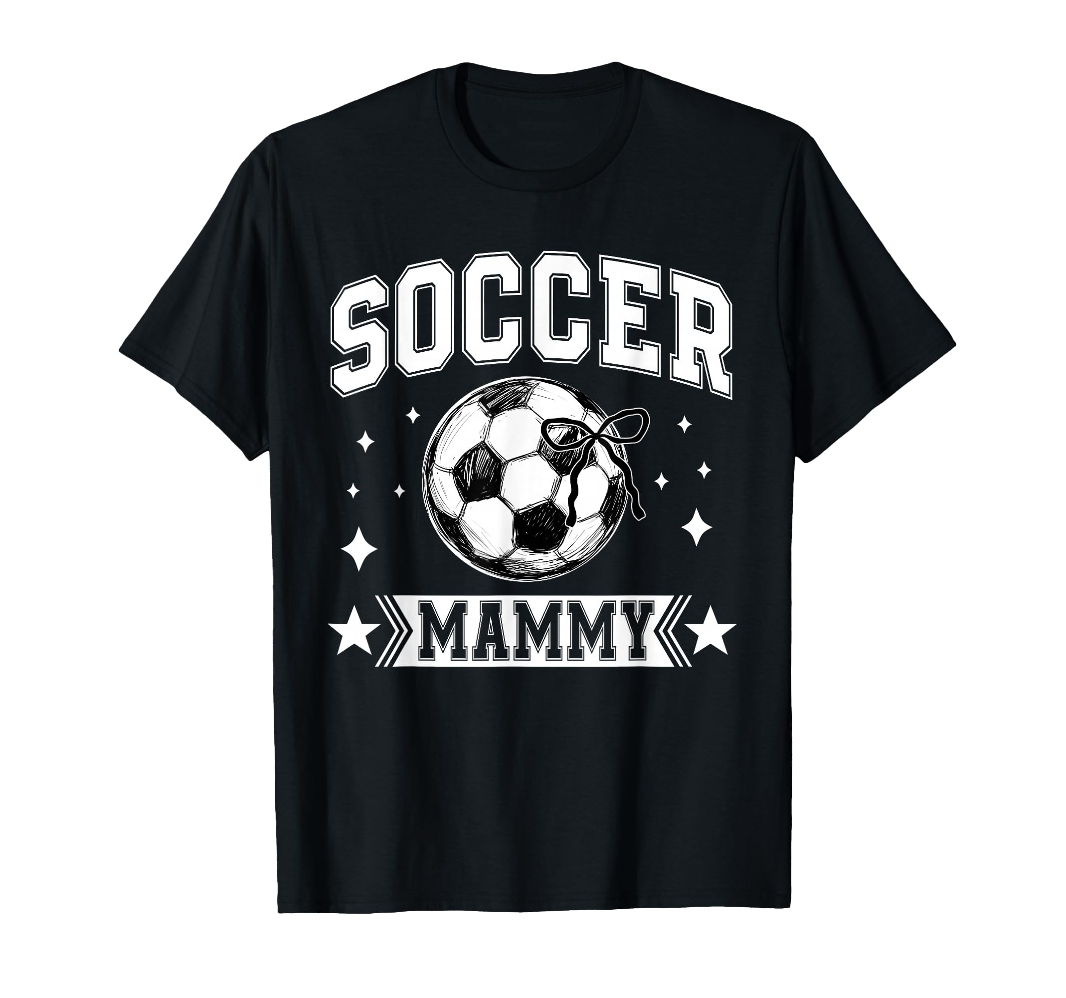 Coquette Bow Soccer Mammy Soccer Team T-Shirt - Fun Novelty Design Unisex - T-Shirt, Sweatshirt, Hoodie