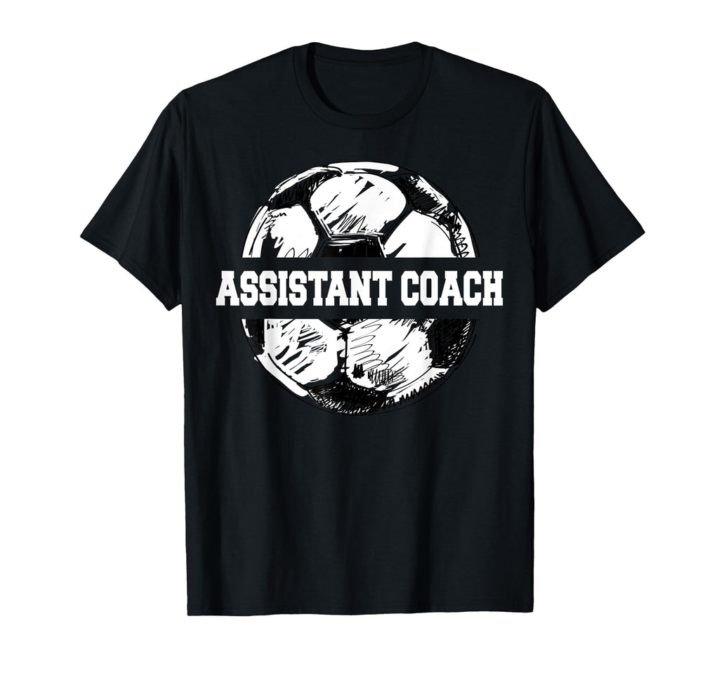 Soccer Assistant Coach Soccer Ball T-Shirt - Unique Graphic Men Women - T-Shirt, Sweatshirt, Hoodie