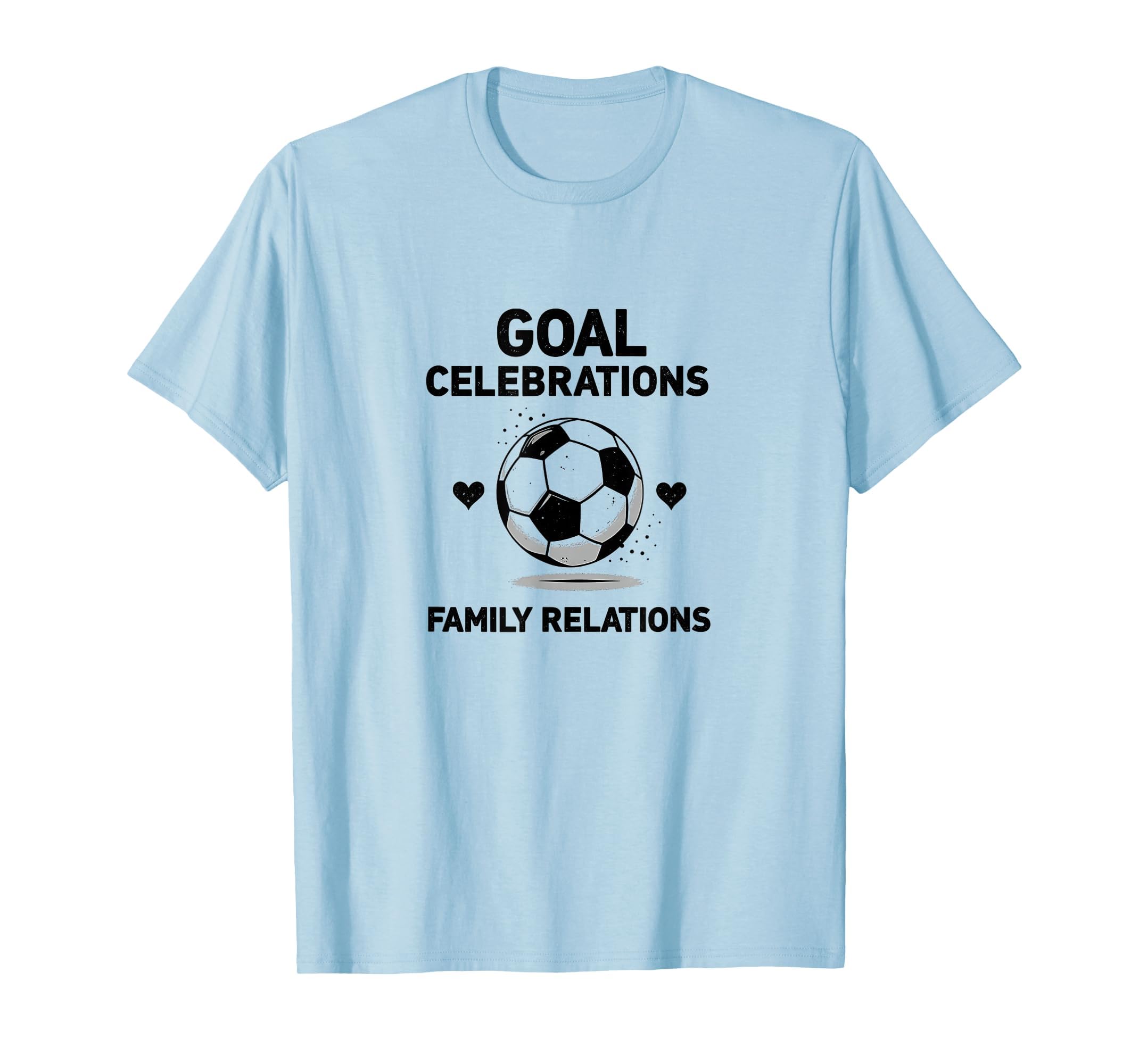 Soccer Mom Goal Celebrations Family T-Shirt - Fun Novelty Design Unisex - T-Shirt, Sweatshirt, Hoodie