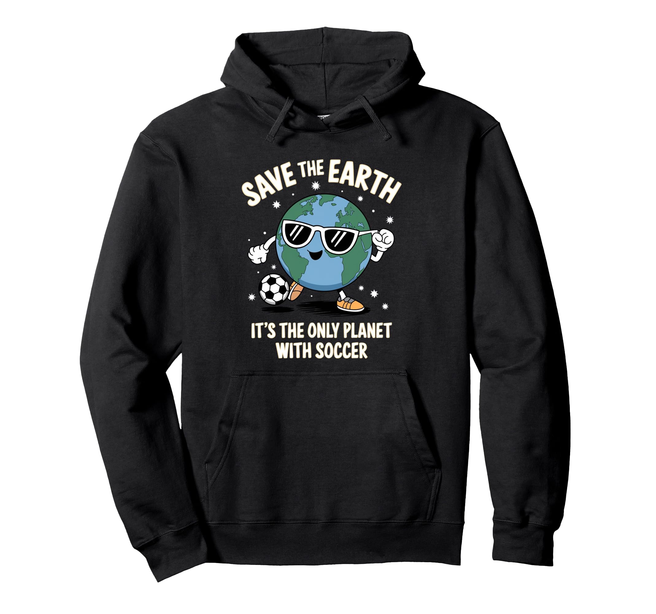 Save Earth Conservation Soccer Hoodie - Casual Everyday Wear for Adults - T-Shirt, Sweatshirt, Hoodie