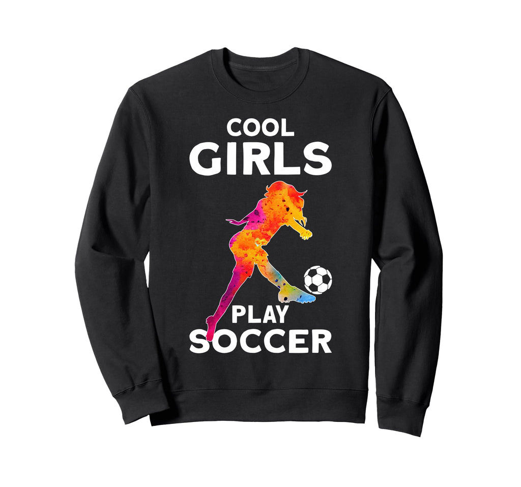 Play Soccer Sweatshirt - Aesthetic Graphic Men Women - T-Shirt, Sweatshirt, Hoodie