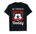 My Favorite Goalie Calls Me Daddy T-Shirt - Trendy Graphic Men Women - T-Shirt, Sweatshirt, Hoodie
