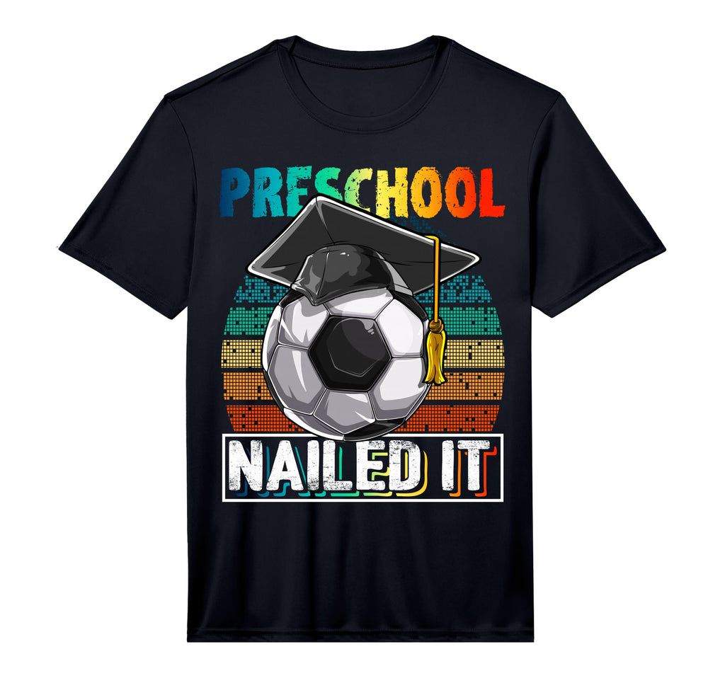 Preschool Nailed It Soccer Ball T-Shirt - Aesthetic Graphic Unisex - T-Shirt, Sweatshirt, Hoodie